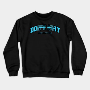 unstoppable series - blue print Crewneck Sweatshirt